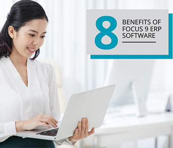Focus 9 ERP Software Capabilities Focus 9 ERP Software Capabilities